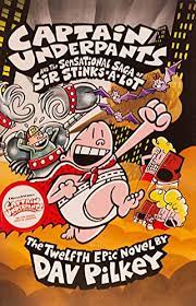 Captain Underpants and the Sensational Saga of Sir Stinks-a-Lot