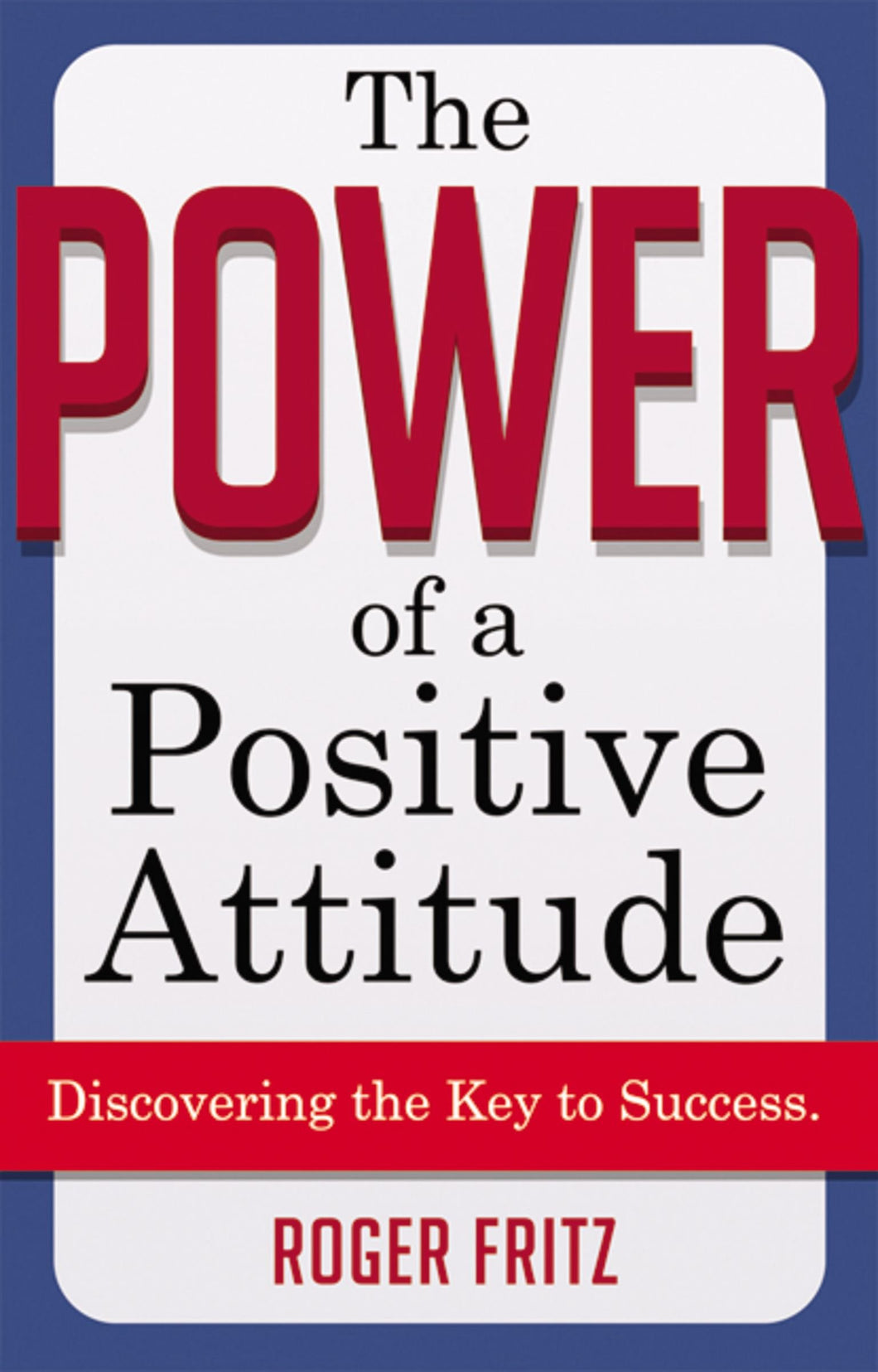 The Power of A Positive Attitude