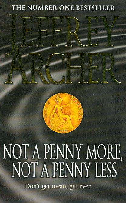 Not Penny More Not Penny Less by Jeffrey Archer