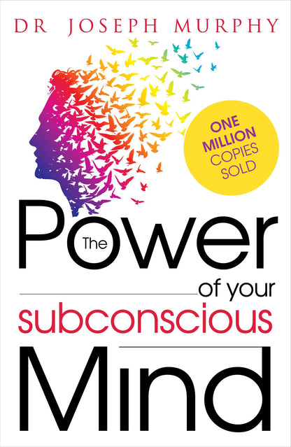 The power of your subconscious mind by Dr. Joseph Murphy
