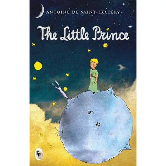 The little prince by Antoine de Saint-Exupéry