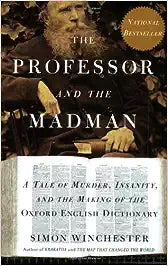 The professor and the madman [rare books]