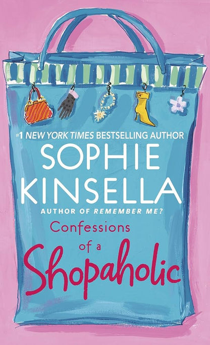 Confessions of a shopaholic by Sophie Kinsella