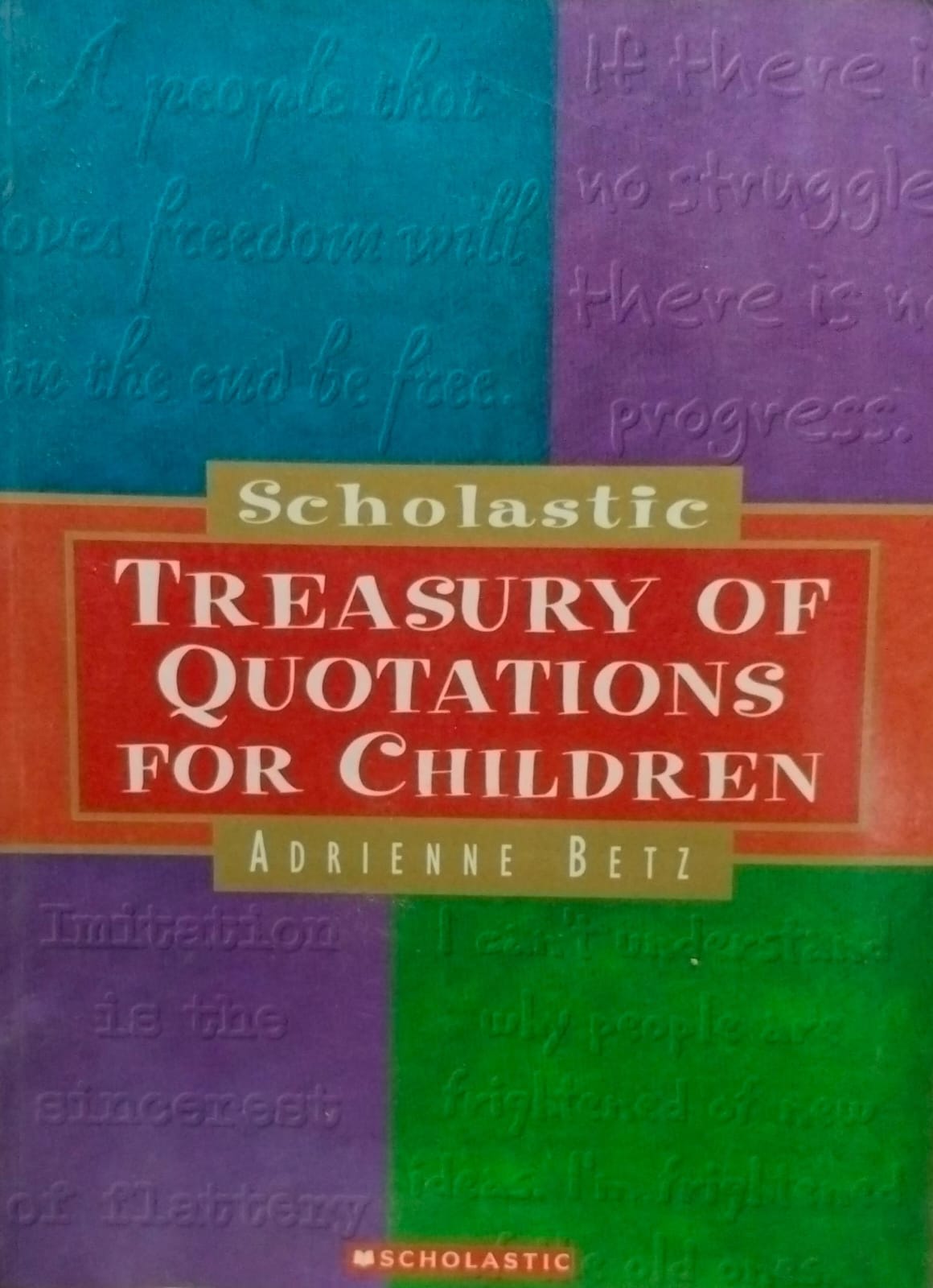 Scholastic treasury of quotations for children