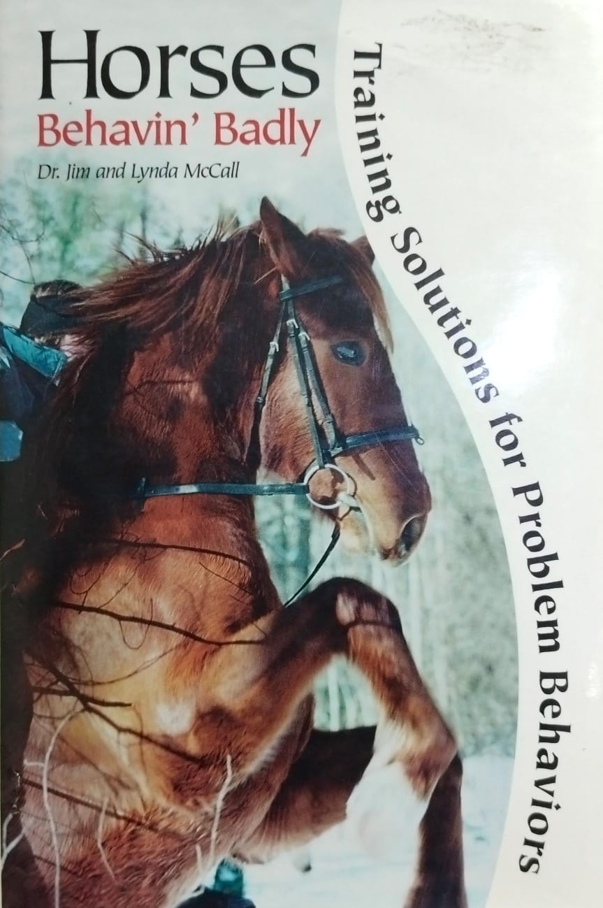 Horses Behavin' Badly Training Solutions for Problem Behaviors (Hardcover) (Rare Books)