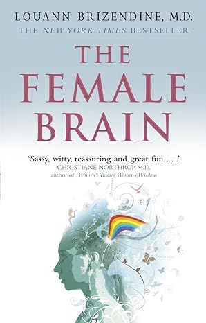 The Female Brain by Louann Brizendine MD [rare books]