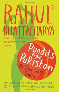 Pundits from Pakistan: On tour with India (RARE BOOKS)