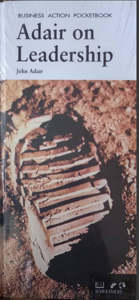 Adair on Leadership [HARDCOVER][RARE BOOKS]