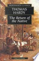 The Return of the Native by Thomas Hardy [Worthworth Classics]