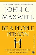 Be a People Person by John C. Maxwell