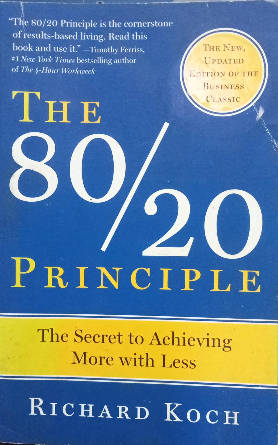 The 80/20 principle by Richard Koch
