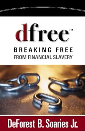 Dfree: Breaking Free from Financial Slavery [RARE BOOK]