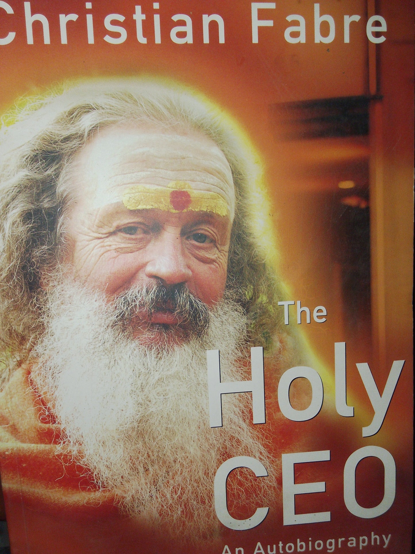 The Holy CEO: An Autobiography