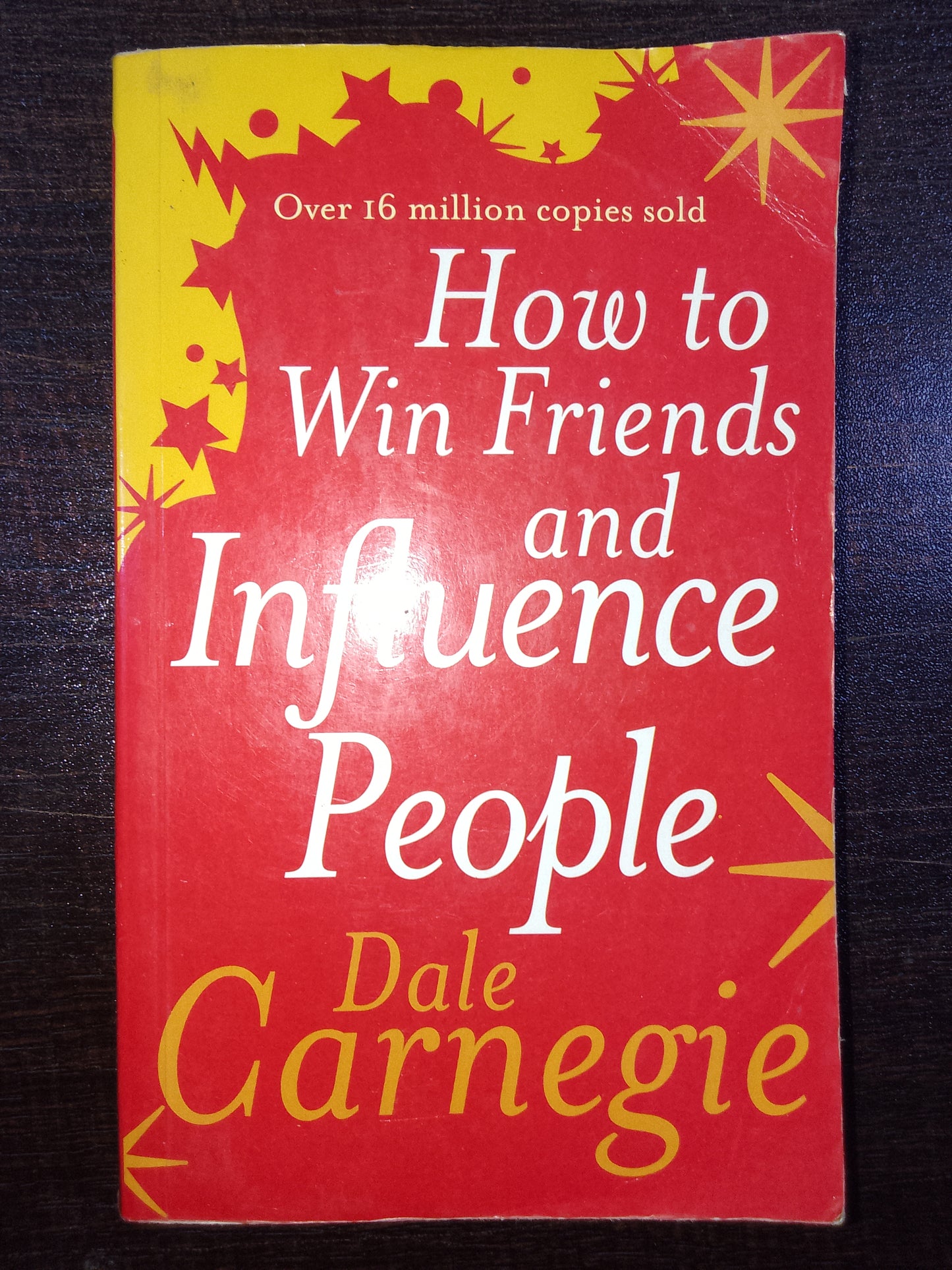 How to Win Friends and Influence People by Dale Carnegie