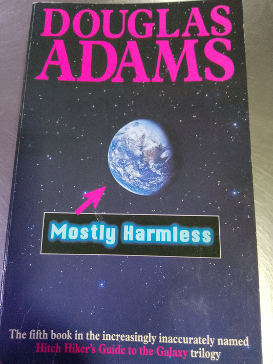 Mostly Harmless - BOOK 5 (The HitchHiker's Guide to the Galaxy)