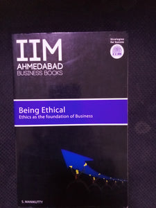 Being ethical: ethics as the foundation of business