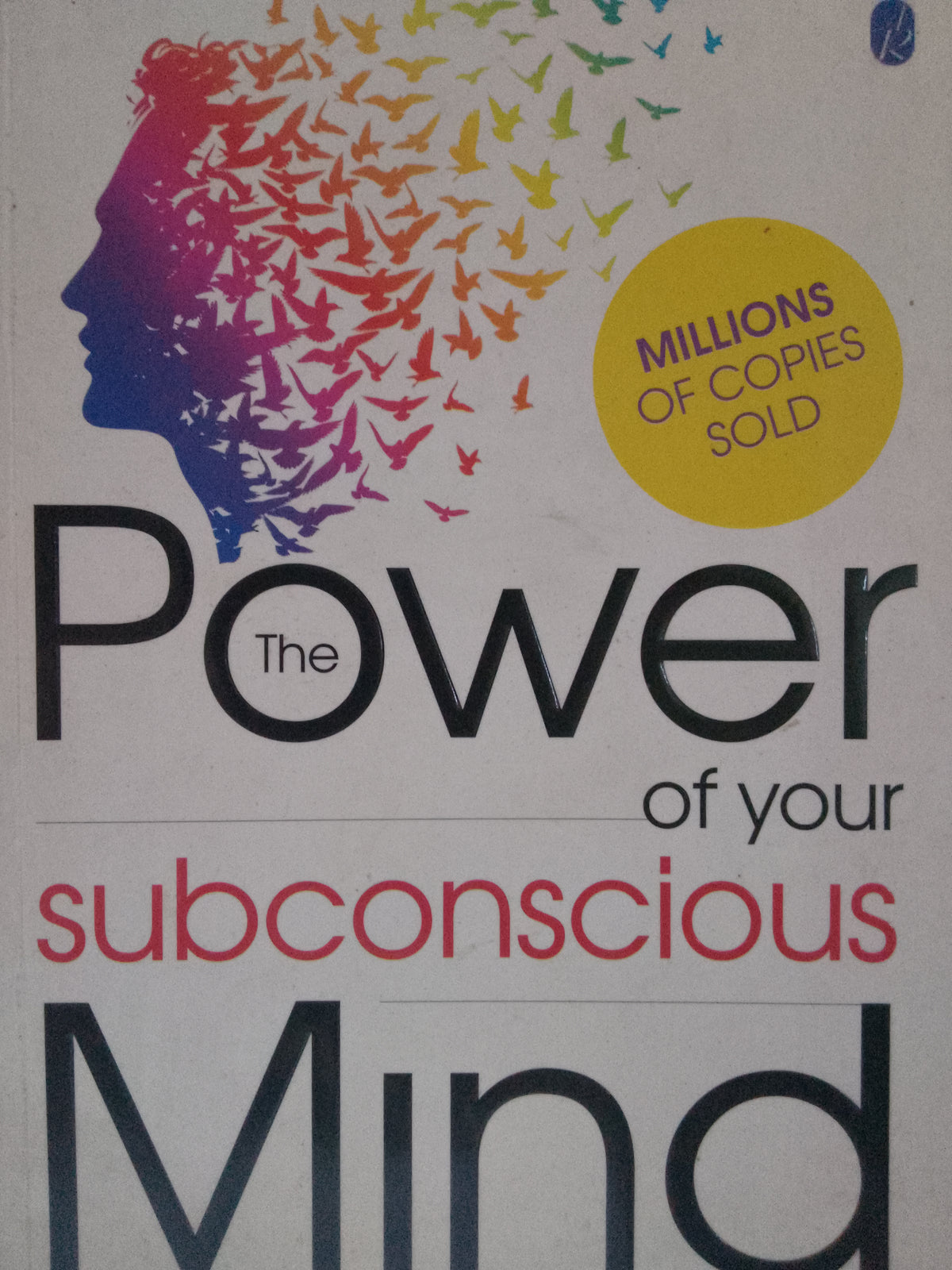The Power of Your Subconscious Mind by Joseph Murphy