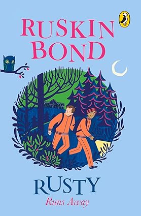 Rusty runs away by Ruskin Bond