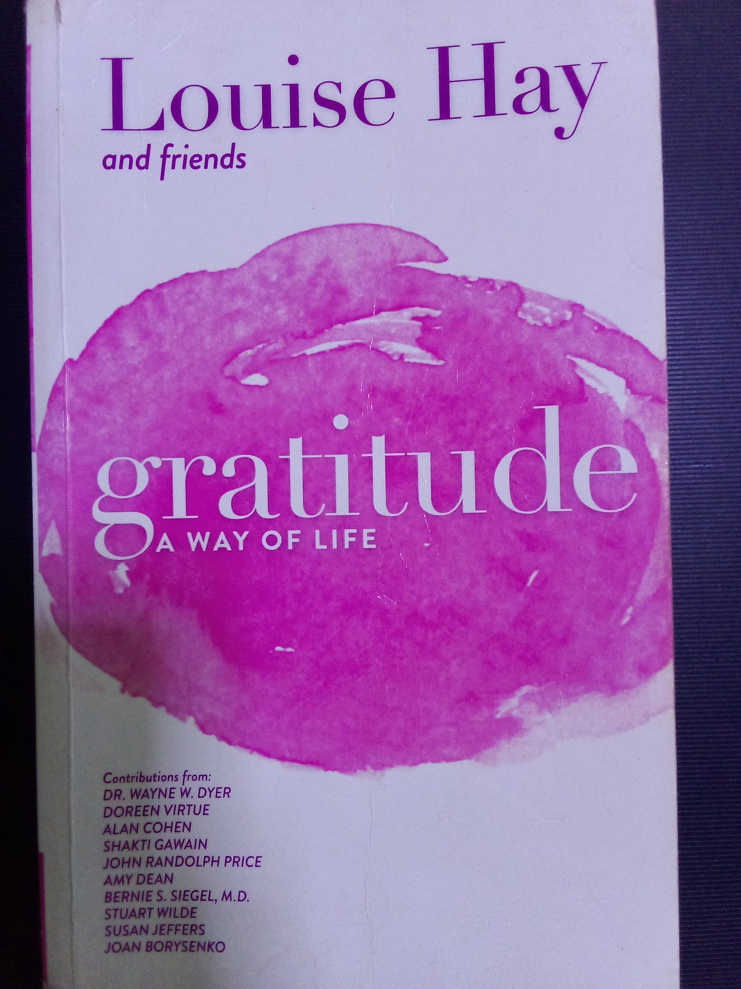 Gratitude : A way of life by Louise L. Hay