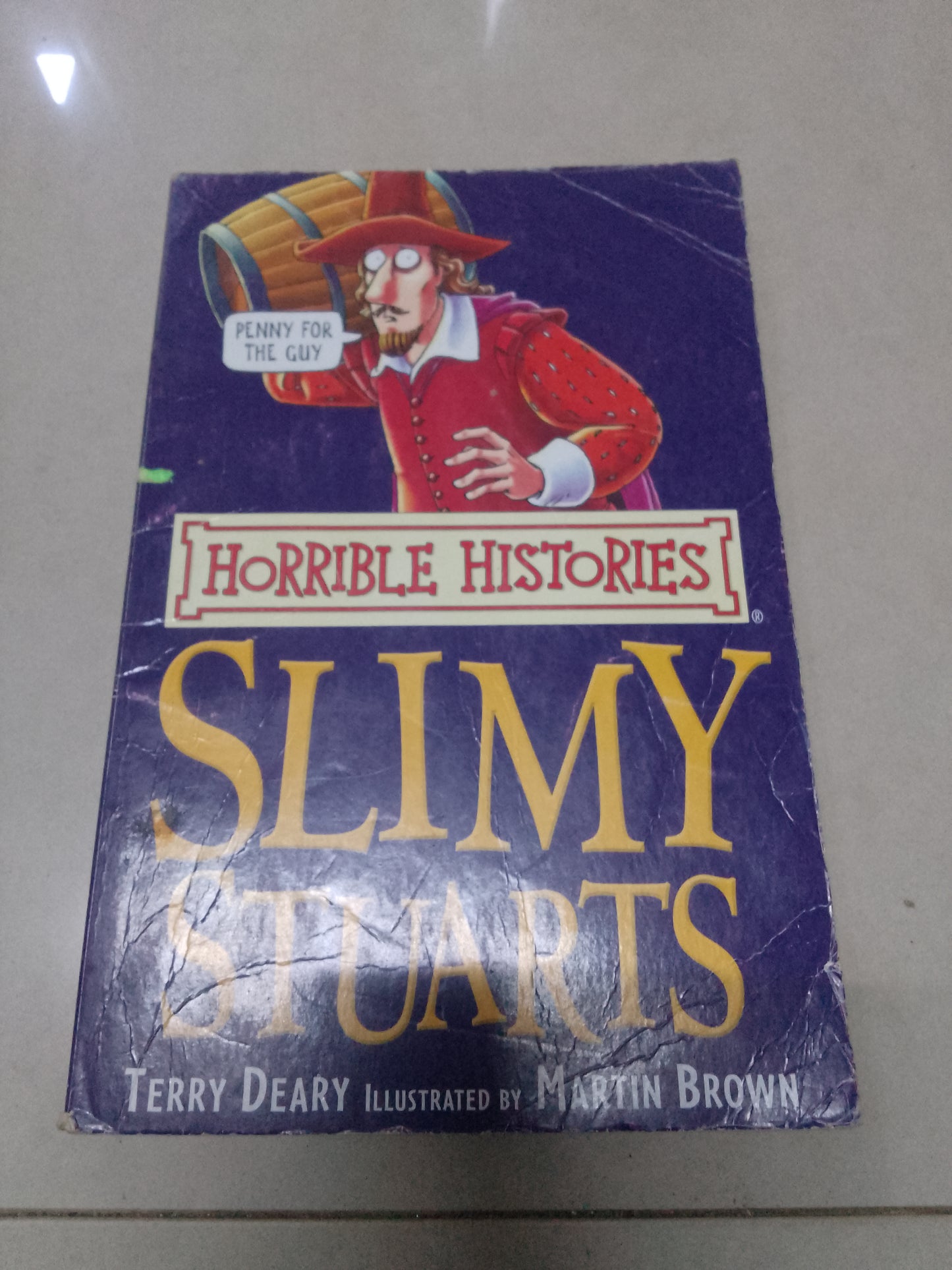 The Slimy Stuarts (Horrible Histories)