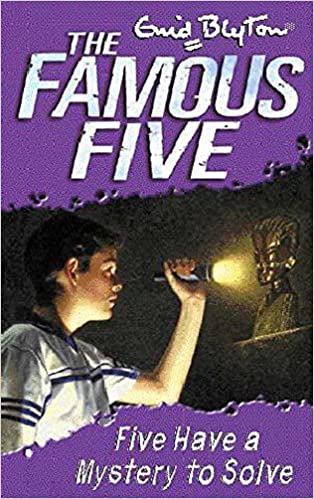 Five Have A Mystery To Solve: Book 20 (The Famous Five Series) by Enid Blyton