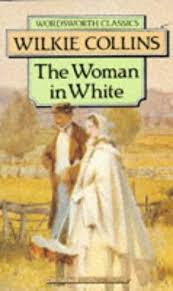 The woman in white by Wilkie Collins