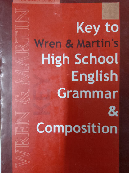 Key (High School English Grammar and Composition) by H. Martin P.C. Wren