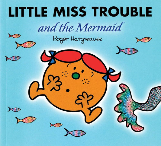 Little Miss Trouble and the Mermaid  [Paperback]