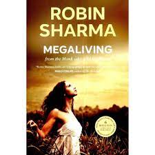 MegaLiving by. Robin Sharma