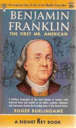 Benjamin franklin, the first mr. american [RARE BOOKS]