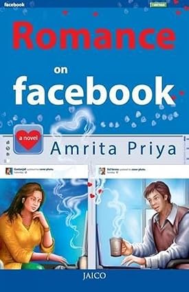 Romance on Facebook by Amrita Priya