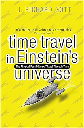 Time Travel in Einstein's universe  [RARE BOOKS]