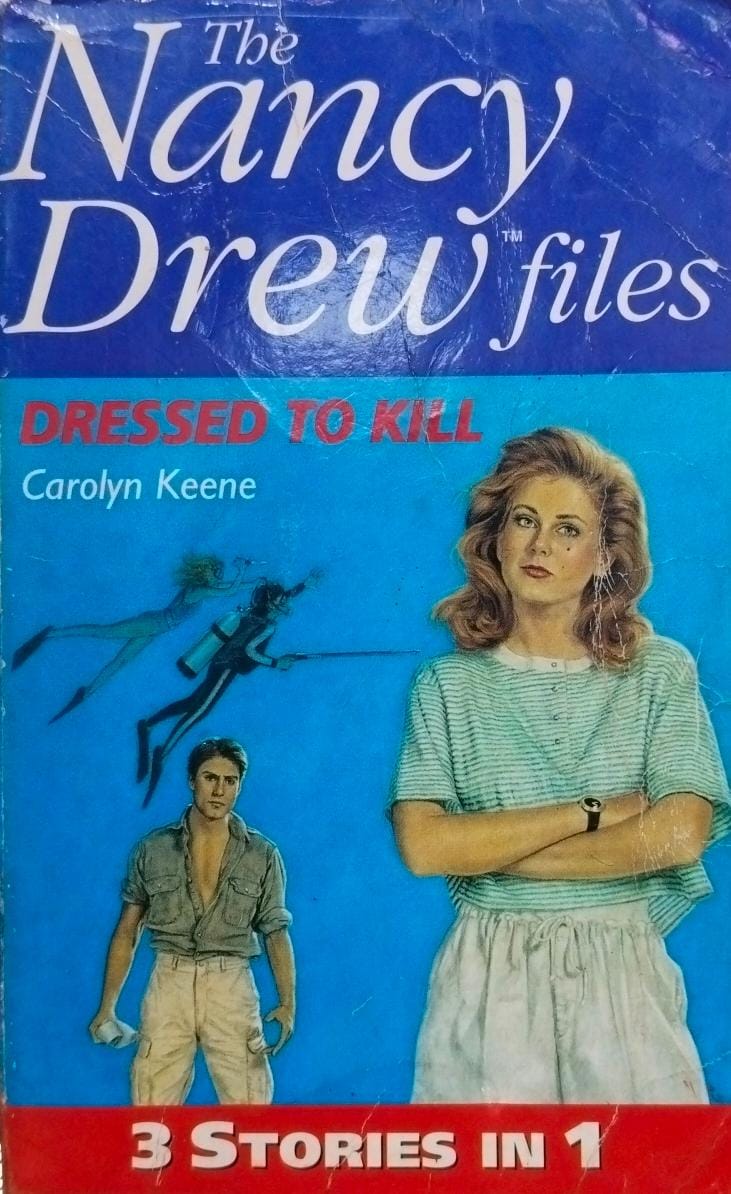 Dressed to kill [the nancy drew files][3 in 1 book]