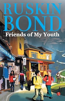 Friends of My Youth by Bond Ruskin