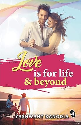 Love is for life & beyond