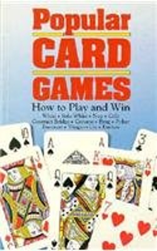 Popular Card Games: How to Play and Win [Rare book]