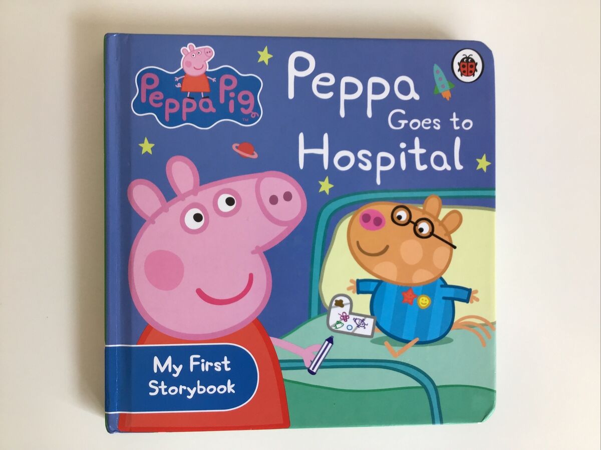 Peppa Pig Goes to Hospital [board book]