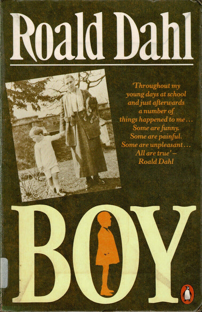Boy Tales of Childhood by Roald Dahl