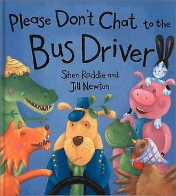 Please Don't Chat To The Bus Driver