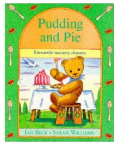 Pudding and Pie Favourite Nursery Rhymes