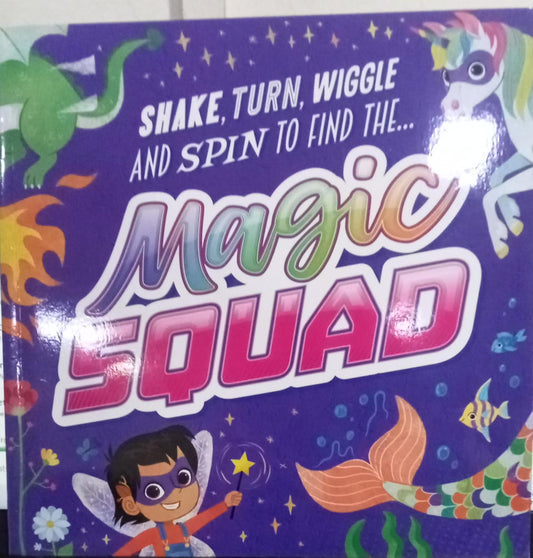 Magic Squad: Shake, Turn, & Wiggle and Spin to find the