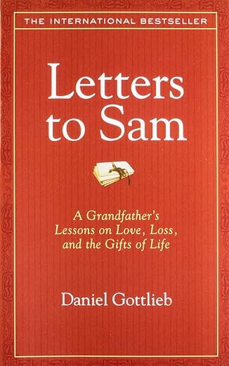 Letters to Sam by Daniel Gottlieb [rare books]