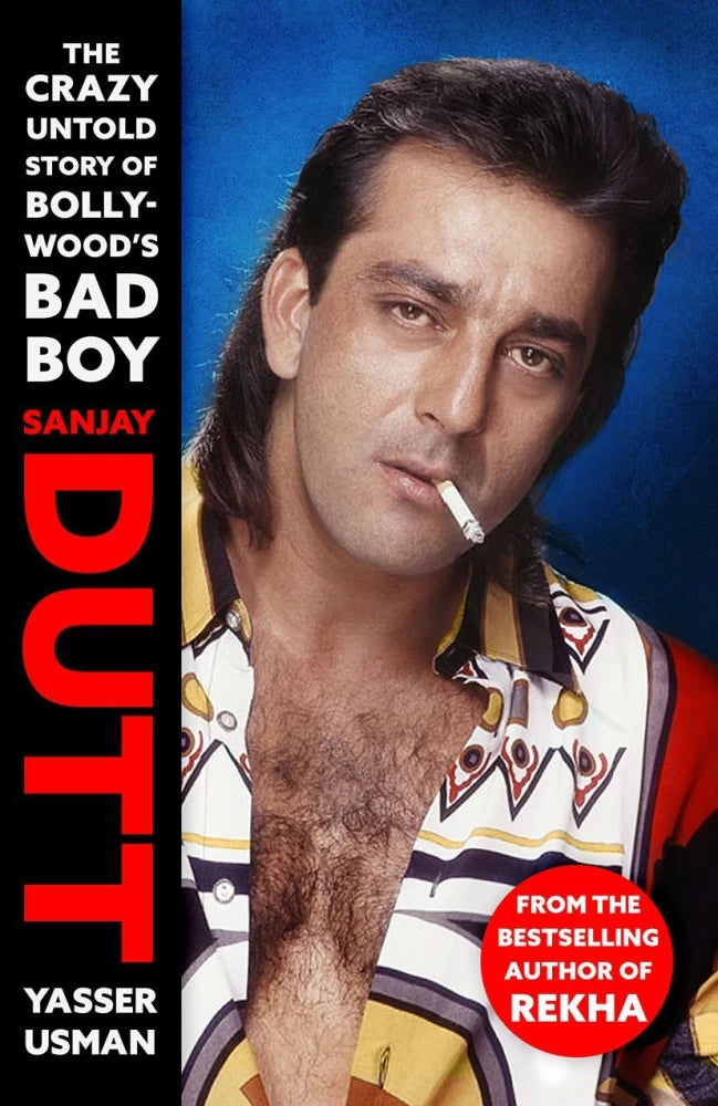 Sanjay Dutt: The Crazy Untold Story of Bollywood’s Bad Boy (HARDBOUND)