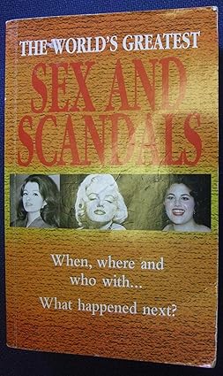 The World's Greatest Sex and Scandals [Rare books]
