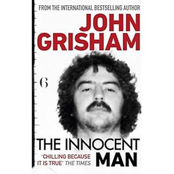 The Innocent Man by John Grisham