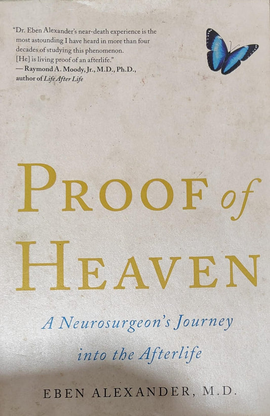 Proof of Heaven by Eben Alexander