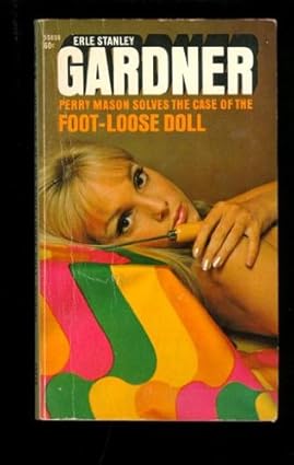 The Case of the Foot-Loose Doll - Perry Mason by Erle Stanley Gardner [rare books]
