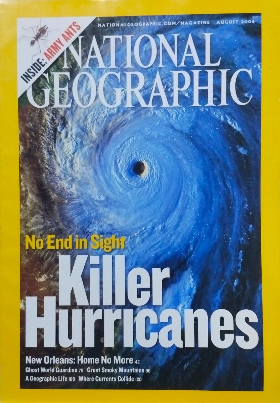 No end in sight killer hurricanes [national geographic][rare books][august 2006]