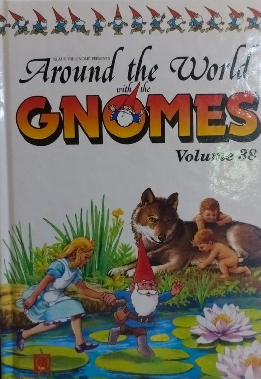 Around the world with the gnomes volume.38 [hardcover]