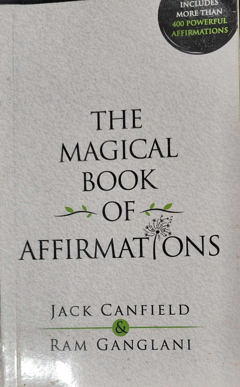 The Magical Book Of Affirmations by Jack Canfield| Ram Ganglani